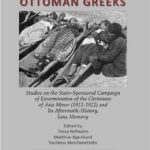 The Genocide of the Ottoman Greeks